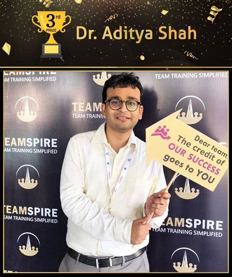 We Were More Than Happy To Declare Dr Aditya Shah As Our 3rd Prize