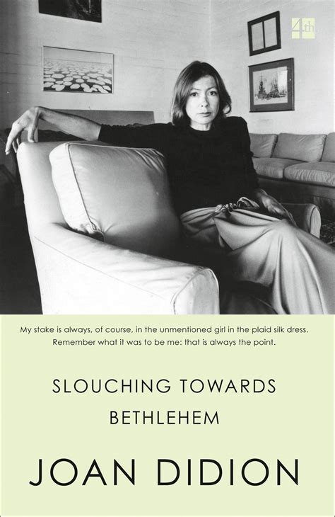 Slouching Towards Bethlehem By Joan Didion Joan Penguin Modern