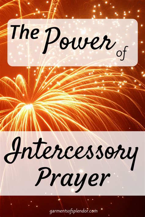 The Power Of Intercessory Prayer