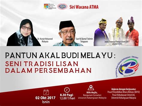 Dalam meniti arus kemodenan ini, d. Wacana ATMA: Pantun Akal Budi Melayu - INSTITUT ALAM DAN ...