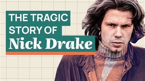 A Reason To Never Give Up The Tragic Story Of Nick Drake Youtube