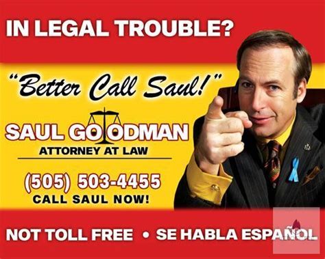 In Legal Trouble Better Call Saul Goodman Now Attorney At Law Photo