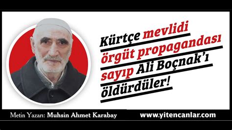 Kürtçe mevlidi örgüt propagandası sayıp Ali Boçnakı öldürdüler YouTube
