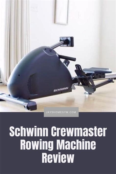 Schwinn Crewmaster Rowing Machine Review Schwinn Best Cardio Machine