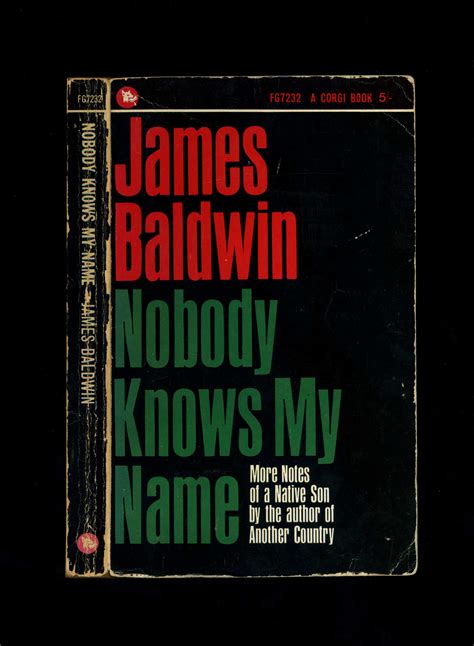 Nobody Knows My Name More Notes Of A Native Son First Uk Paperback