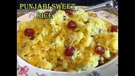 How To Make Punjabi Sweet Rice Meethe Chawal Zeda Rice Great Desert