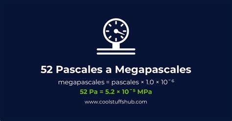 Convertir 52 Pascales A Megapascales Conversión De 52 Pa A Mpa