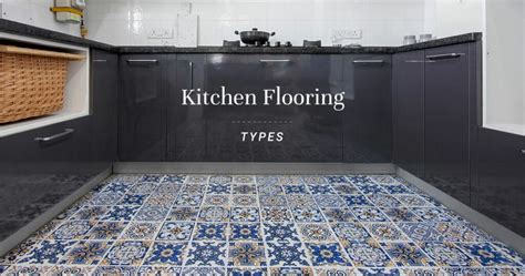 8 Kinds Of Kitchen Flooring For Any Home Flooring Kitchen Flooring