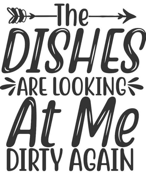 The Dishes Are Looking At Me Dirty Again Svg Etsy