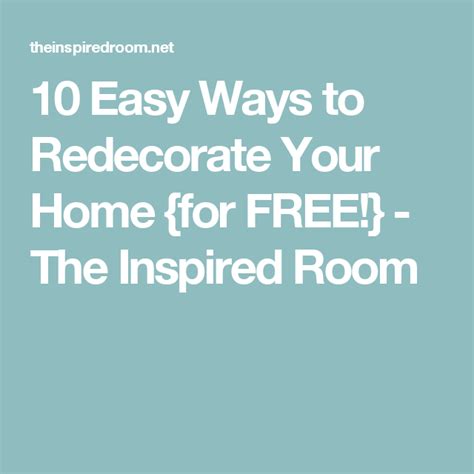 10 Easy Ways To Redecorate Your Home For Free The Inspired Room