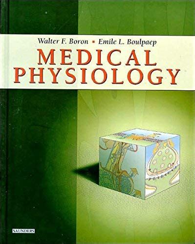 Medical Physiology Walter F Boron Emile L Boulpaep Uk Books