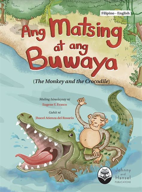 Ang Matsing At Ang Buwaya Johnny And Hansel Publications