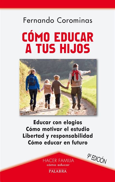Libro Cómo Educar A Tus Hijos De Fernando Corominas