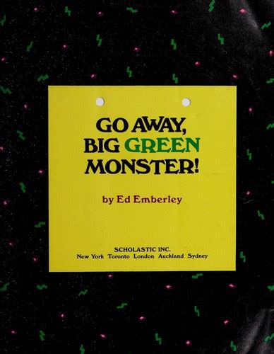 Go Away Big Green Monster By Ed Emberley Open Library