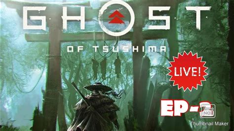 Playing Ghost Of Tsushima Live Part Road To Subscribers