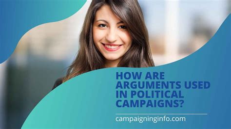 How Are Arguments Used In Political Campaigns Campaigning Info