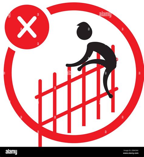 Please Do Not Climb The Fence Not Allowed Sign Accident Prevention