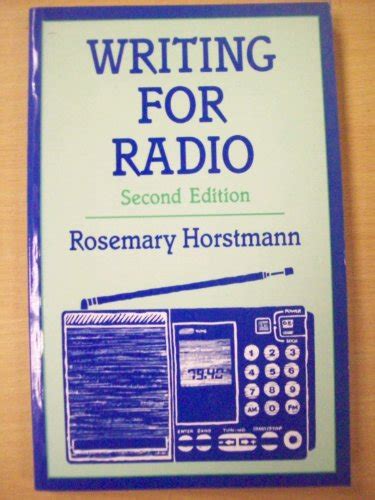 Writing For Radio By Rosemary Horstmann Used 9780713634457 World