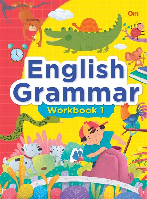 English Grammar Workbook 1 ওম বকস সমপদক English Grammar