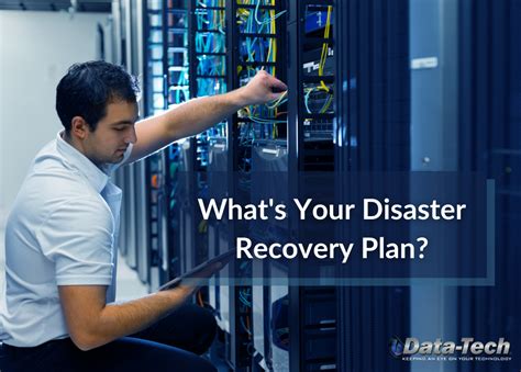 Does Your Company Have A Disaster Recovery Plan Data Tech