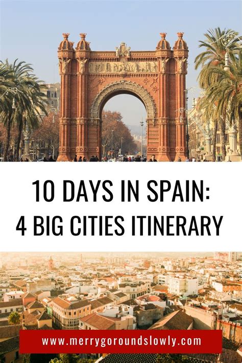 Perfect 10 Days In Spain Itinerary Visiting 4 Big Cities Best Spain