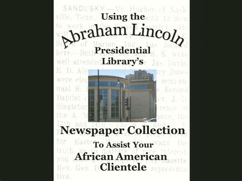 Using the Abraham Lincoln Presidential Library's | Presidential libraries, Abraham lincoln 