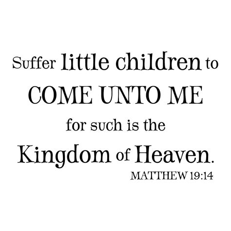 Matthew 19v14 Vinyl Wall Decal 3 Let The Little Children Come To Me