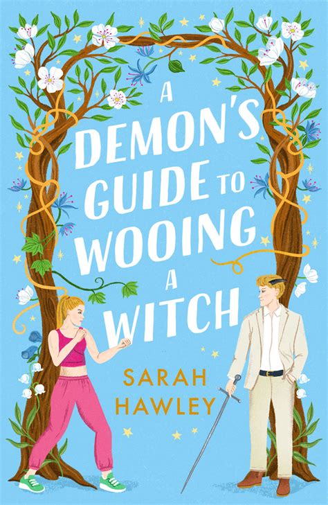 A Demon S Guide To Wooing A Witch Whimsically Sexy Charmingly Romantic And Magically
