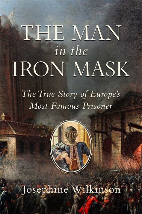 The Man In The Iron Mask Book By Josephine Wilkinson Official Publisher Page Simon And Schuster