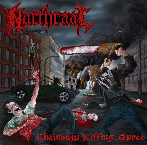 Chainsaw Killing Spree EP | Narthraal