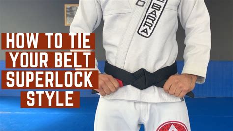 Brazilian Jiu Jitsu How To Tie Your Belt Superlock Style Youtube