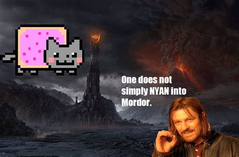 [image 310973] one does not simply walk into mordor know your meme