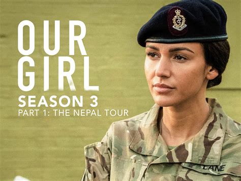 watch our girl season 3 part 1 the nepal tour prime video