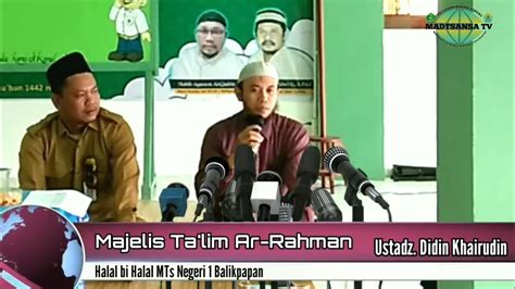 1 Majelis Ta Lim Ar Rahman MTs Negeri 1 Balikpapan Bersama Al Ustadz