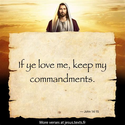 “if ye love me keep my commandments ” — john 14 15 txf ro m