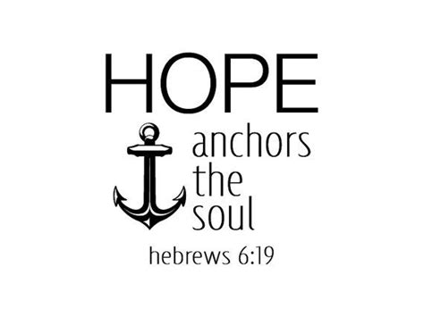 Hebrews 619 Vinyl Quote Hope Anchors The Soul By Keyreflection 1428