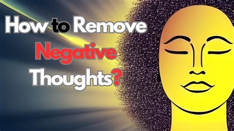 how to remove negative thoughts youtube
