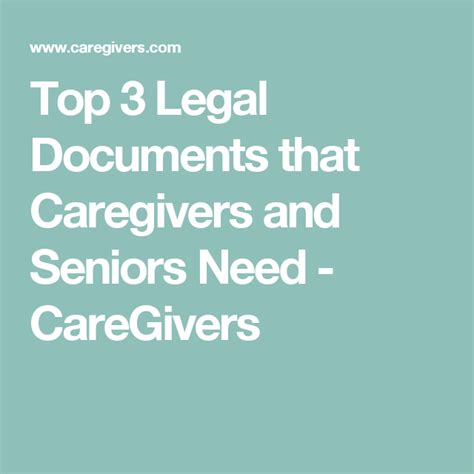 Top 3 Legal Documents That Caregivers And Seniors Need Caregivers