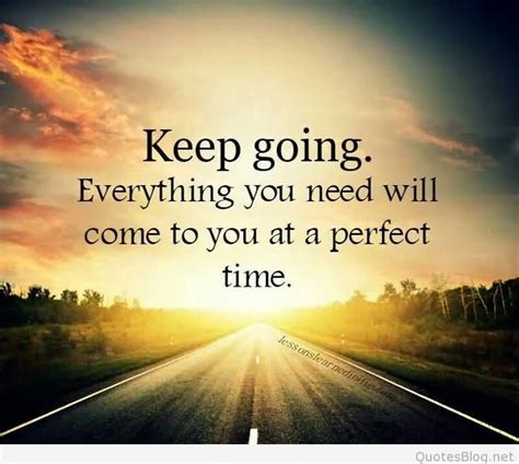 25 Keep Going Quotes And Sayings Collection Quotesbae