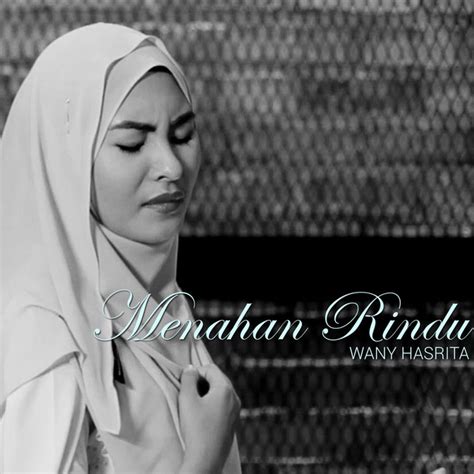 Menahan Rindu Single By Wany Hasrita On Spotify