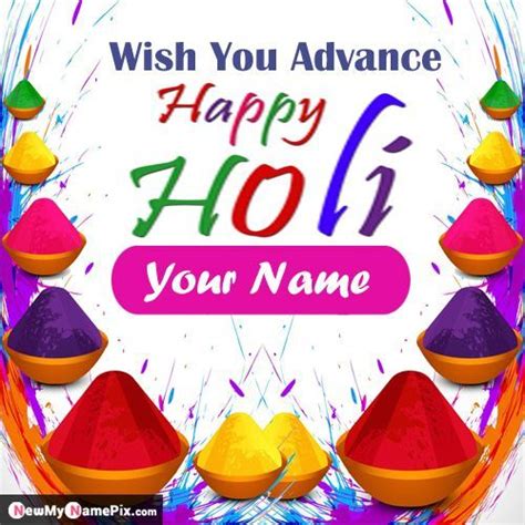 Advance Happy Holi Wishes Images With Name Greeting Card Holi Wishes
