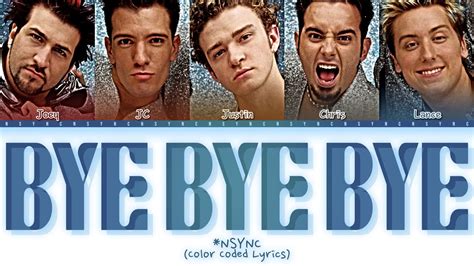 Nsync Bye Bye Bye Lyrics Color Coded Lyrics Youtube