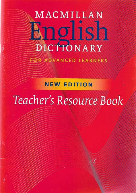 Macmillan English Dictionary For Advanced Learners Teachers Resource