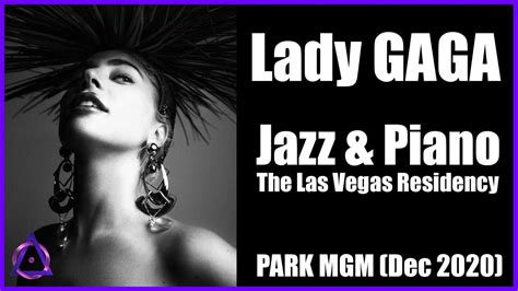💎lady Gaga Jazz And Piano 💜 The Las Vegas Residency Dec 2020 Full Show