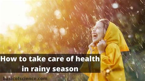 how to take care of health in rainy season basic of science