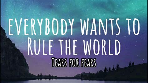 Everybody Wants To Rule The World Tears For Fears Lyrics Youtube