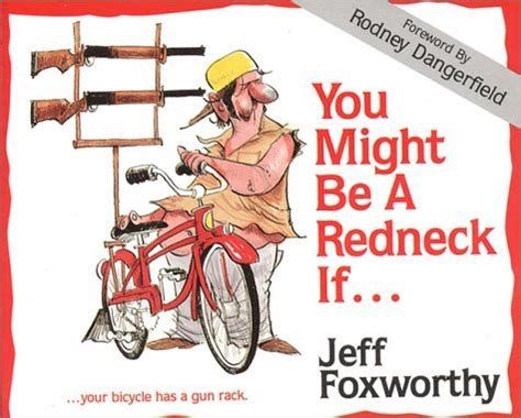 You Might Be A Redneck If By Jeff Foxworthy Goodreads