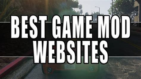 Best Game Mod Websites And What Are Pc Mods Computersluggish