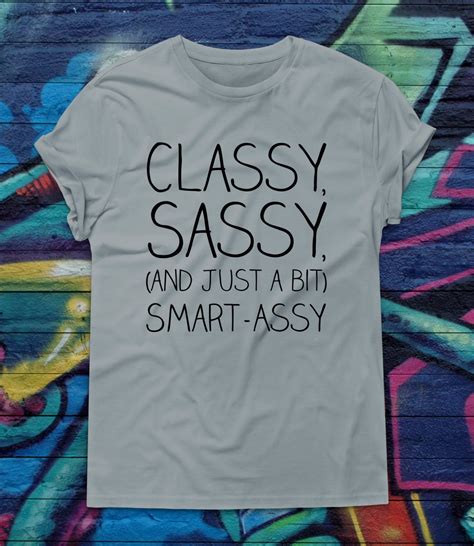 funny t shirt classy sassy smart assy tee geeky girl shirt