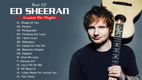 Ed Sheeran Greatest Hits Full Album 2021 Ed Sheeran Best Songs Playlist 2021 Shape Of You